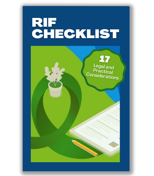 RIF Checklist: 17 Legal and Practical Considerations for a Layoff